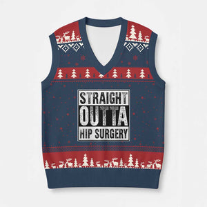 Hip Replacement Recovery V-Neck Knit Sweater Vest Straight Outta Hip Surgery Get Well