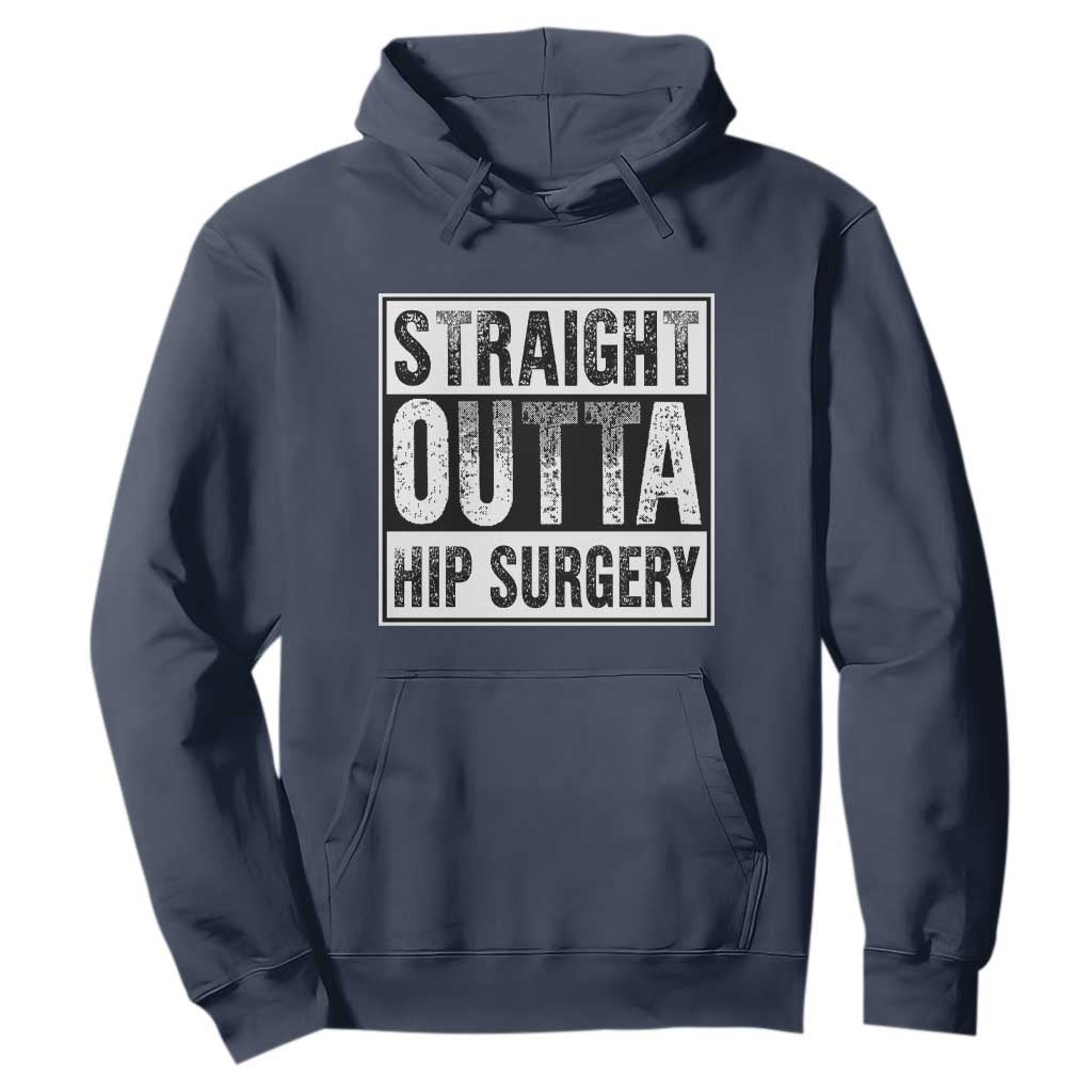 Hip Replacement Recovery Hoodie Straight Outta Hip Surgery Get Well