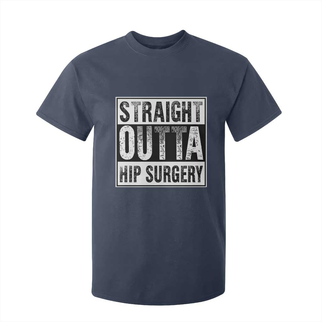 Hip Replacement Recovery T Shirt For Kid Straight Outta Hip Surgery Get Well