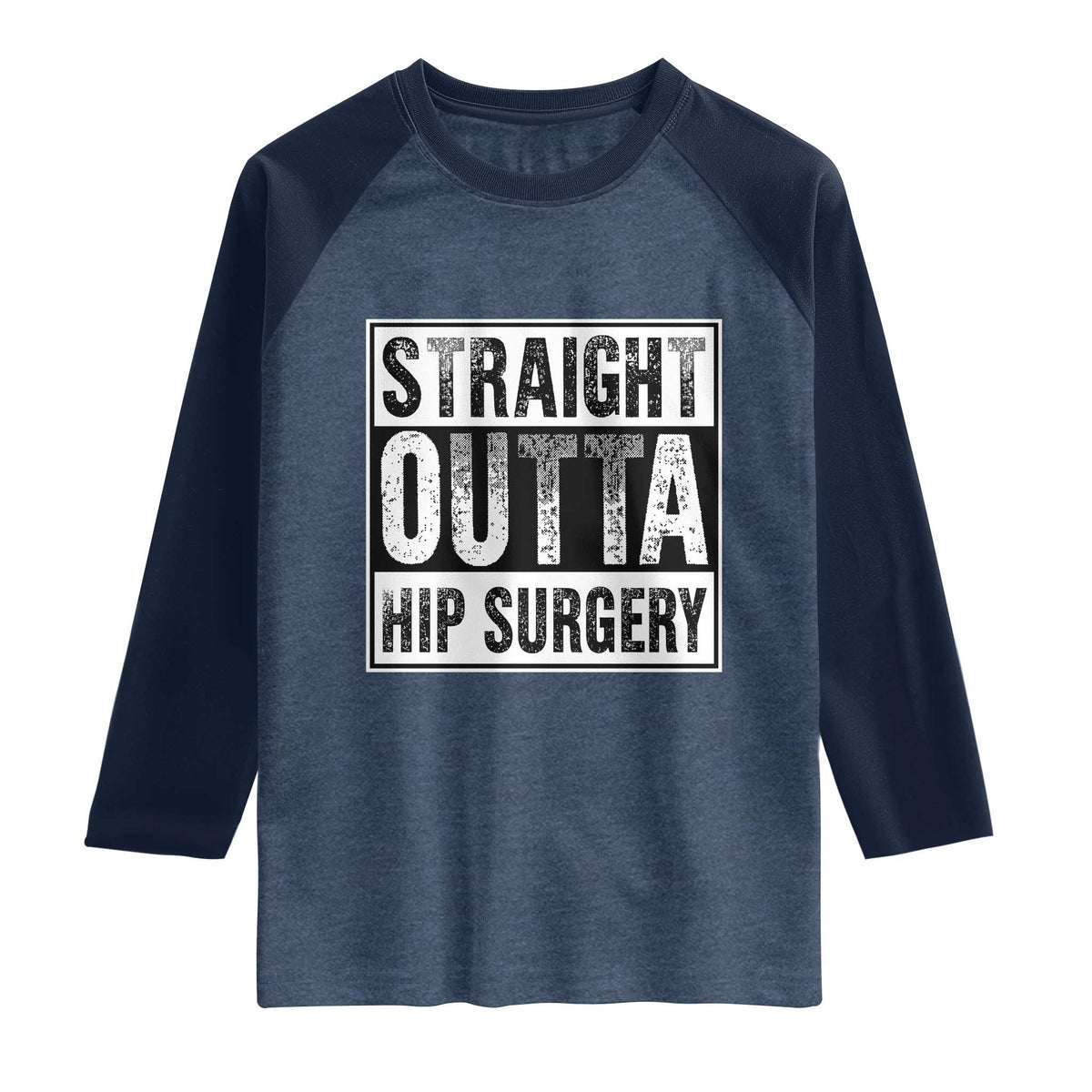 Hip Replacement Recovery Raglan Shirt Straight Outta Hip Surgery Get Well