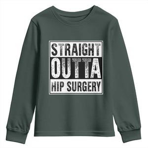 Hip Replacement Recovery Youth Sweatshirt Straight Outta Hip Surgery Get Well