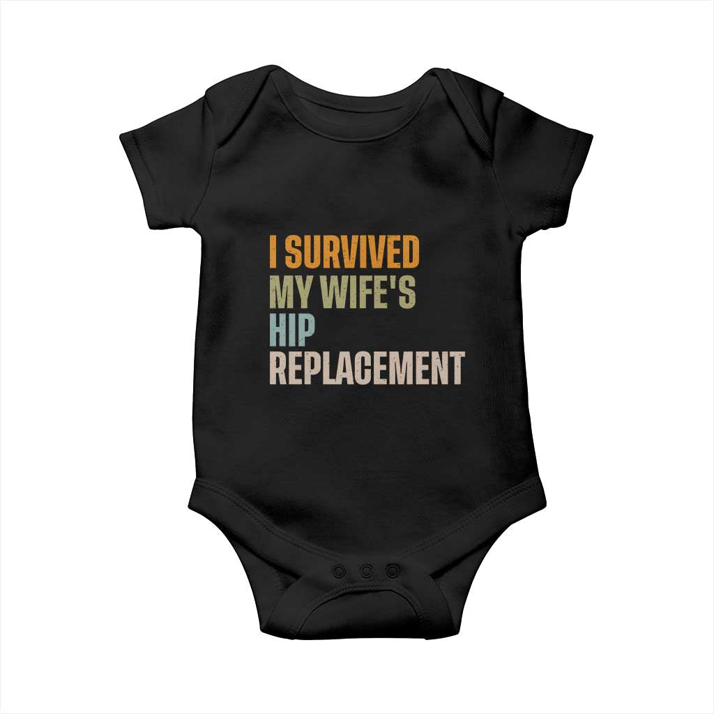 I Survived My Wifes Hip Replacement Funny Husband Baby Onesie TS10 Black Print Your Wear