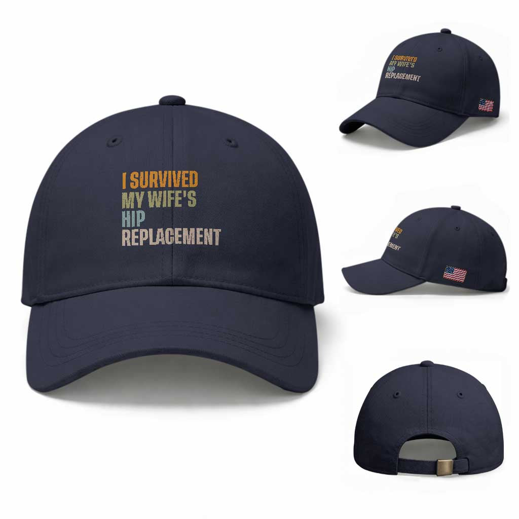 I Survived My Wifes Hip Replacement Funny Husband Baseball Cap