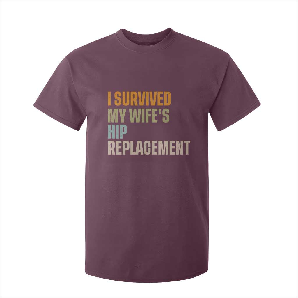 I Survived My Wifes Hip Replacement Funny Husband T Shirt For Kid