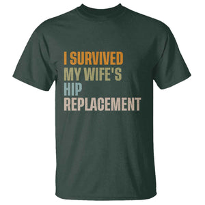 I Survived My Wifes Hip Replacement Funny Husband T Shirt