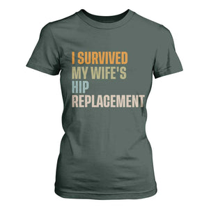 I Survived My Wifes Hip Replacement Funny Husband T Shirt For Women