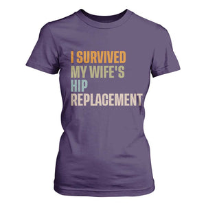 I Survived My Wifes Hip Replacement Funny Husband T Shirt For Women
