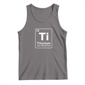 Hip Replacement Recovery Tank Top Titanium Ti After Market Parts Surgery Recovery Graphic