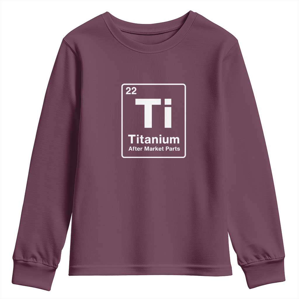 Hip Replacement Recovery Youth Sweatshirt Titanium Ti After Market Parts Surgery Recovery Graphic