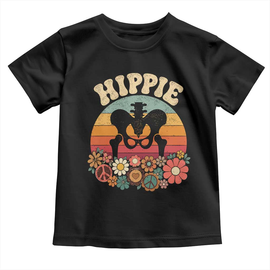 Hip Replacement Recovery Toddler T Shirt Hippie 70s Retro Sunset Floral Anatomy Graphic TS10 Black Print Your Wear