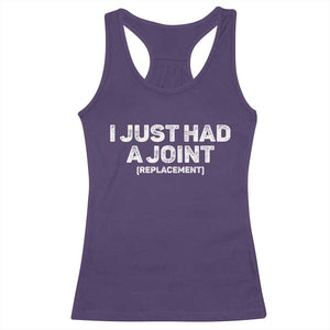 Funny After Surgery Racerback Tank Top I Just had a Joint Hip Shoulder Knee Replacement