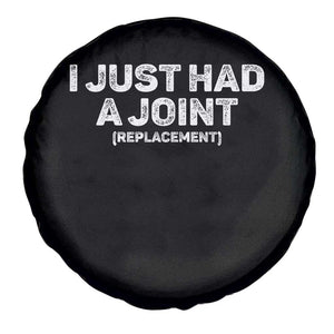 Funny After Surgery Spare Tire Cover I Just had a Joint Hip Shoulder Knee Replacement