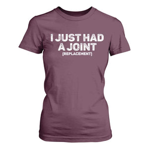 Funny After Surgery T Shirt For Women I Just had a Joint Hip Shoulder Knee Replacement