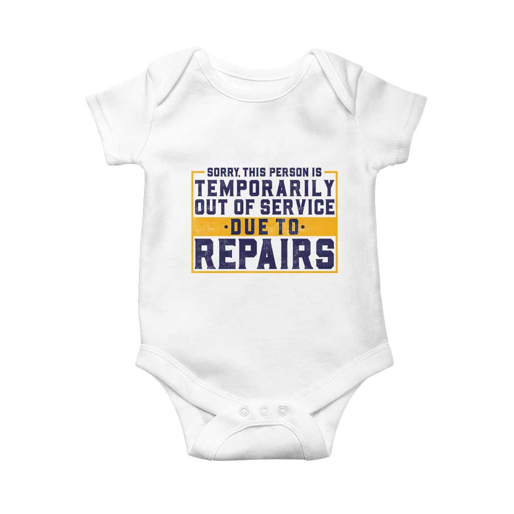 Funny Surgery Recovery Graphic Baby Onesie Sorry This Person Is Temporarily Out Of Service Hip Knee Shoulder Joint Replacement TS10 White Print Your Wear