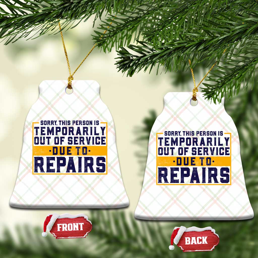 Funny Surgery Recovery Graphic Ceramic Ornament Sorry This Person Is Temporarily Out Of Service Hip Knee Shoulder Joint Replacement