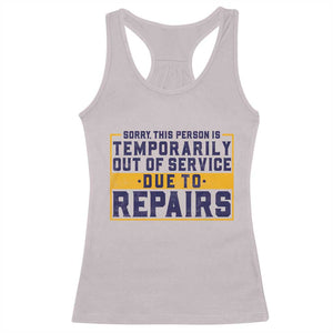 Funny Surgery Recovery Graphic Racerback Tank Top Sorry This Person Is Temporarily Out Of Service Hip Knee Shoulder Joint Replacement