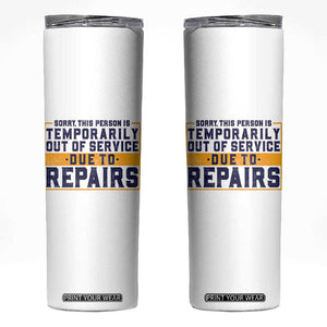 Funny Surgery Recovery Graphic Skinny Tumbler Sorry This Person Is Temporarily Out Of Service Hip Knee Shoulder Joint Replacement