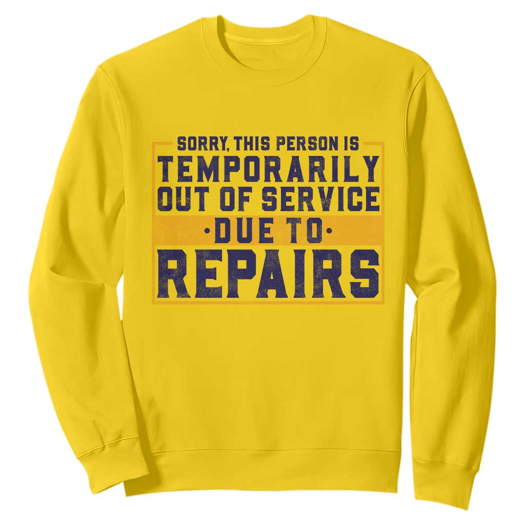 Funny Surgery Recovery Graphic Sweatshirt Sorry This Person Is Temporarily Out Of Service Hip Knee Shoulder Joint Replacement