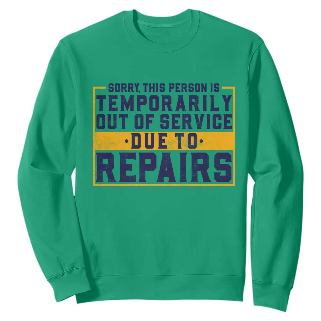 Funny Surgery Recovery Graphic Sweatshirt Sorry This Person Is Temporarily Out Of Service Hip Knee Shoulder Joint Replacement