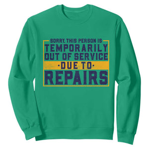 Funny Surgery Recovery Graphic Sweatshirt Sorry This Person Is Temporarily Out Of Service Hip Knee Shoulder Joint Replacement