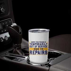 Funny Surgery Recovery Graphic Tumbler Cup Sorry This Person Is Temporarily Out Of Service Hip Knee Shoulder Joint Replacement