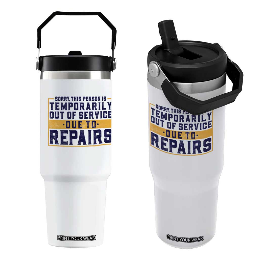 Funny Surgery Recovery Graphic Flip Straw Tumbler Sorry This Person Is Temporarily Out Of Service Hip Knee Shoulder Joint Replacement TS10 One Size: 30 oz White Print Your Wear