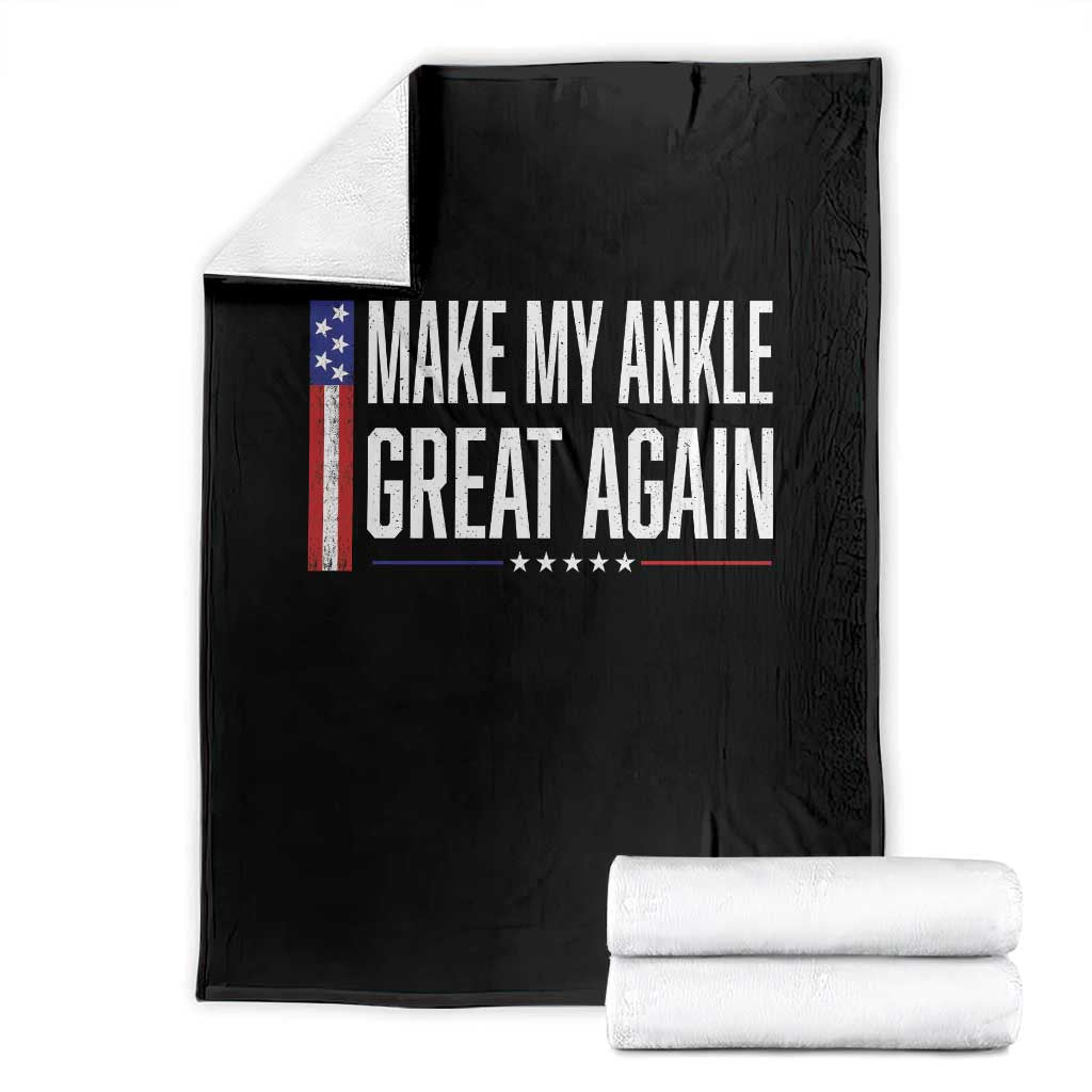 Make My Ankle Great Again Funny Ankle Surgery Recovery Throw Blanket Vintage USA Flag Patriotic TS10 Black Print Your Wear