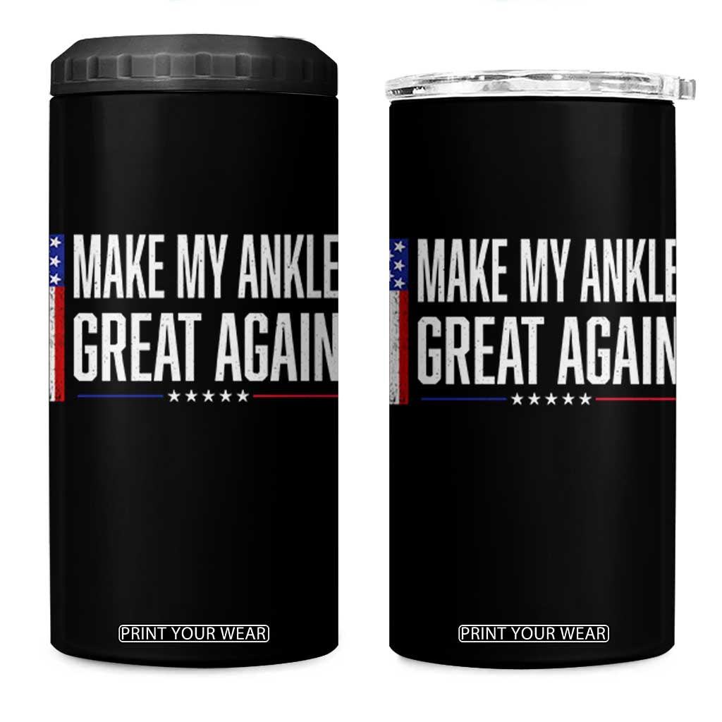 Make My Ankle Great Again Funny Ankle Surgery Recovery 4 in 1 Can Cooler Tumbler Vintage USA Flag Patriotic TS10 One Size: 16 oz Black Print Your Wear