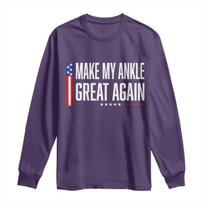 Make My Ankle Great Again Funny Ankle Surgery Recovery Long Sleeve Shirt Vintage USA Flag Patriotic