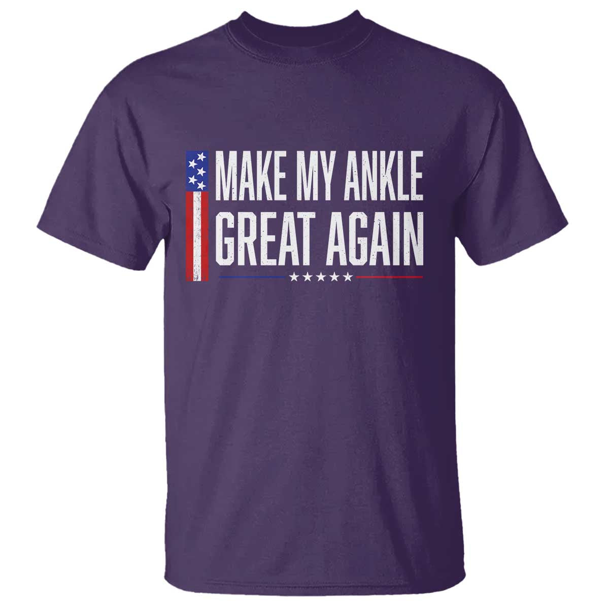 Make My Ankle Great Again Funny Ankle Surgery Recovery T Shirt Vintage USA Flag Patriotic