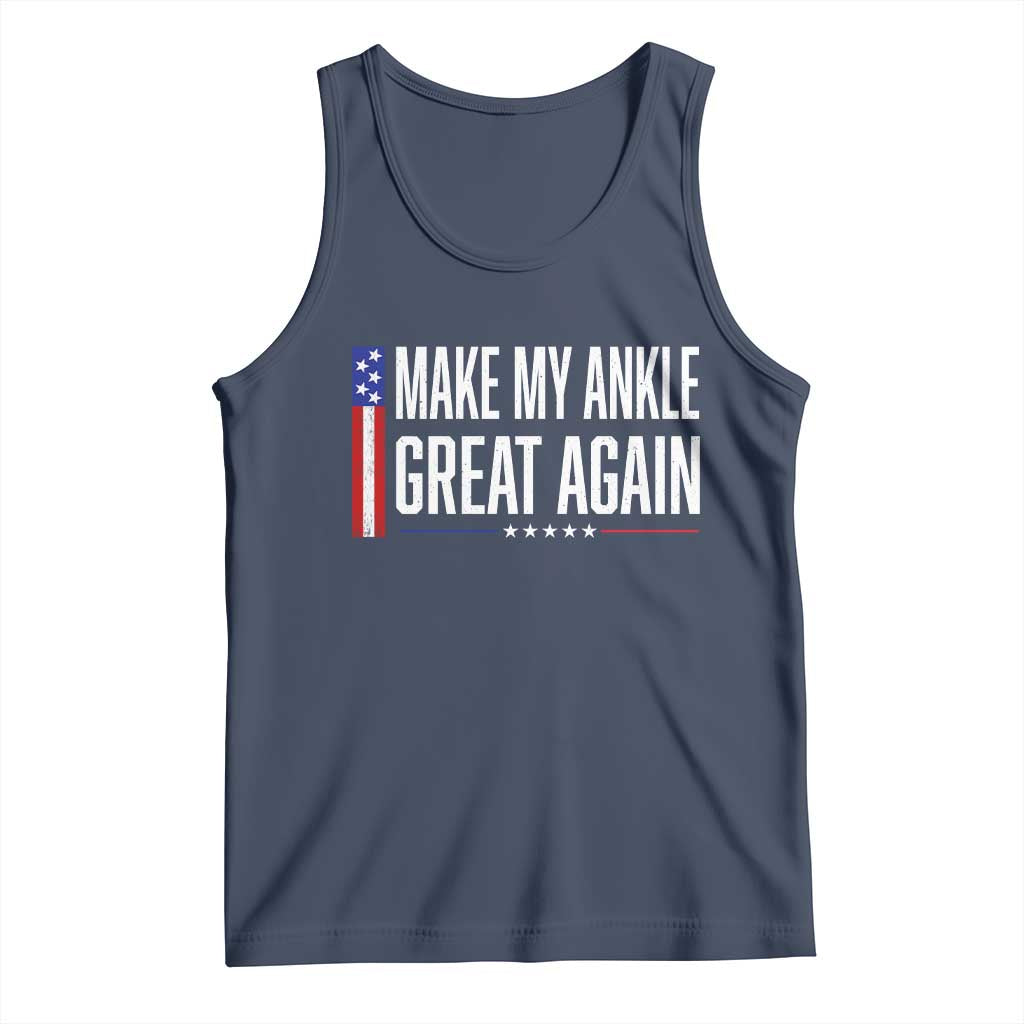Make My Ankle Great Again Funny Ankle Surgery Recovery Tank Top Vintage USA Flag Patriotic