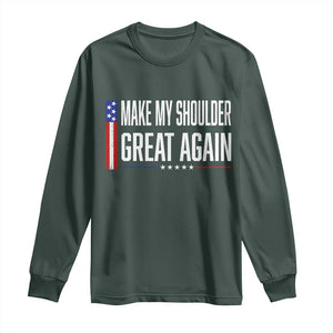 Make My Shoulder Great Again Funny Shoulder Surgery Recovery Long Sleeve Shirt Vintage USA Flag Patriotic