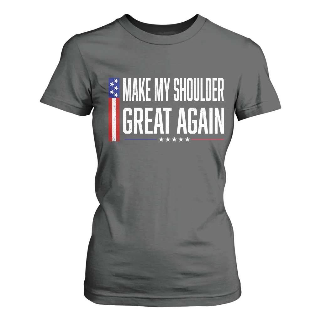 Make My Shoulder Great Again Funny Shoulder Surgery Recovery T Shirt For Women Vintage USA Flag Patriotic