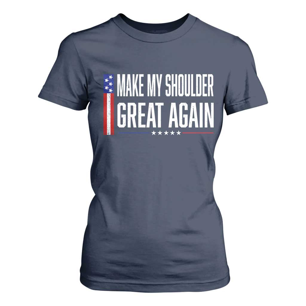 Make My Shoulder Great Again Funny Shoulder Surgery Recovery T Shirt For Women Vintage USA Flag Patriotic