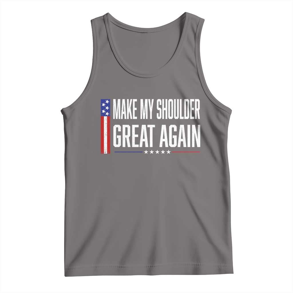 Make My Shoulder Great Again Funny Shoulder Surgery Recovery Tank Top Vintage USA Flag Patriotic