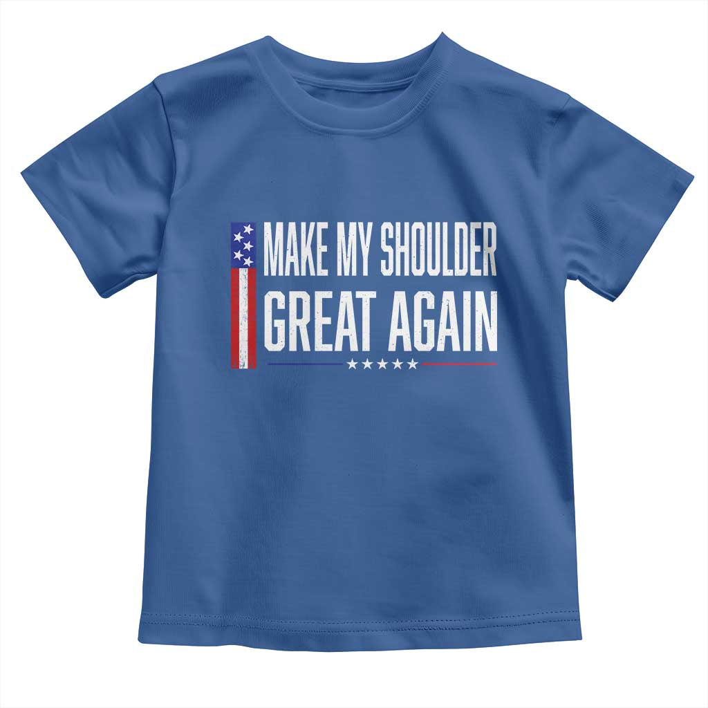 Make My Shoulder Great Again Funny Shoulder Surgery Recovery Toddler T Shirt Vintage USA Flag Patriotic