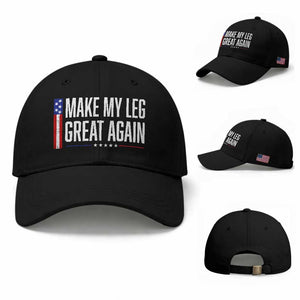 Make My Leg Great Again Funny Broken Leg Surgery Recovery Baseball Cap Vintage USA Flag Patriotic