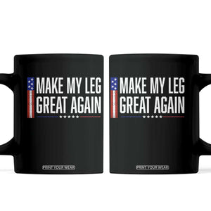 Make My Leg Great Again Funny Broken Leg Surgery Recovery Coffee Mug Vintage USA Flag Patriotic
