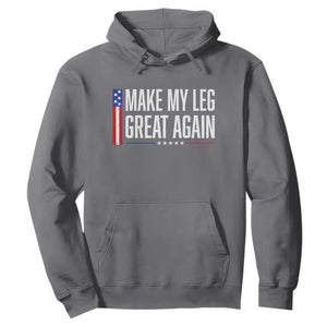 Make My Leg Great Again Funny Broken Leg Surgery Recovery Hoodie Vintage USA Flag Patriotic