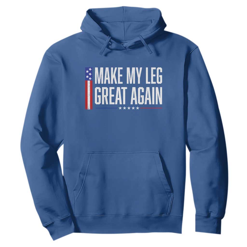 Make My Leg Great Again Funny Broken Leg Surgery Recovery Hoodie Vintage USA Flag Patriotic