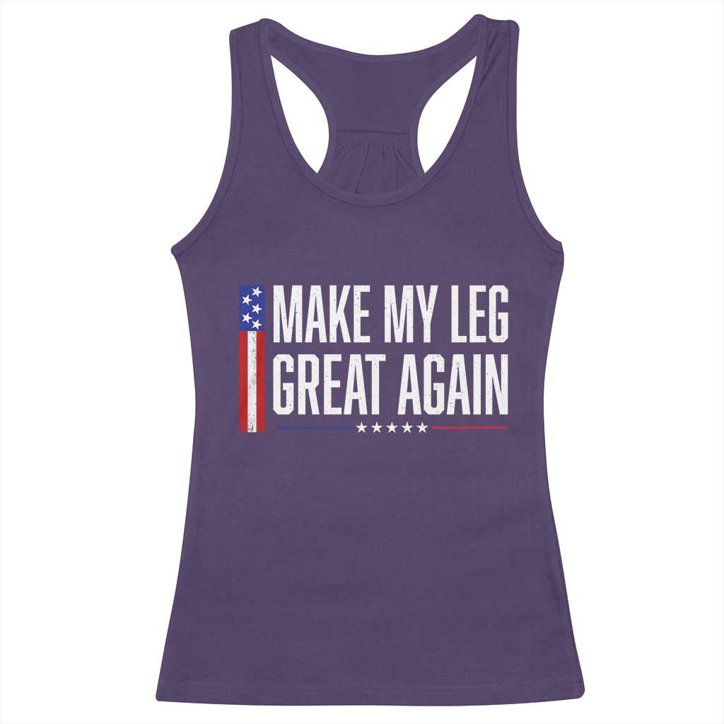 Make My Leg Great Again Funny Broken Leg Surgery Recovery Racerback Tank Top Vintage USA Flag Patriotic