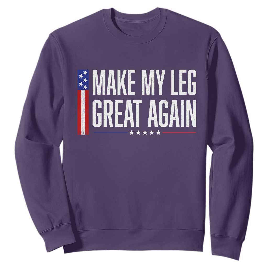 Make My Leg Great Again Funny Broken Leg Surgery Recovery Sweatshirt Vintage USA Flag Patriotic