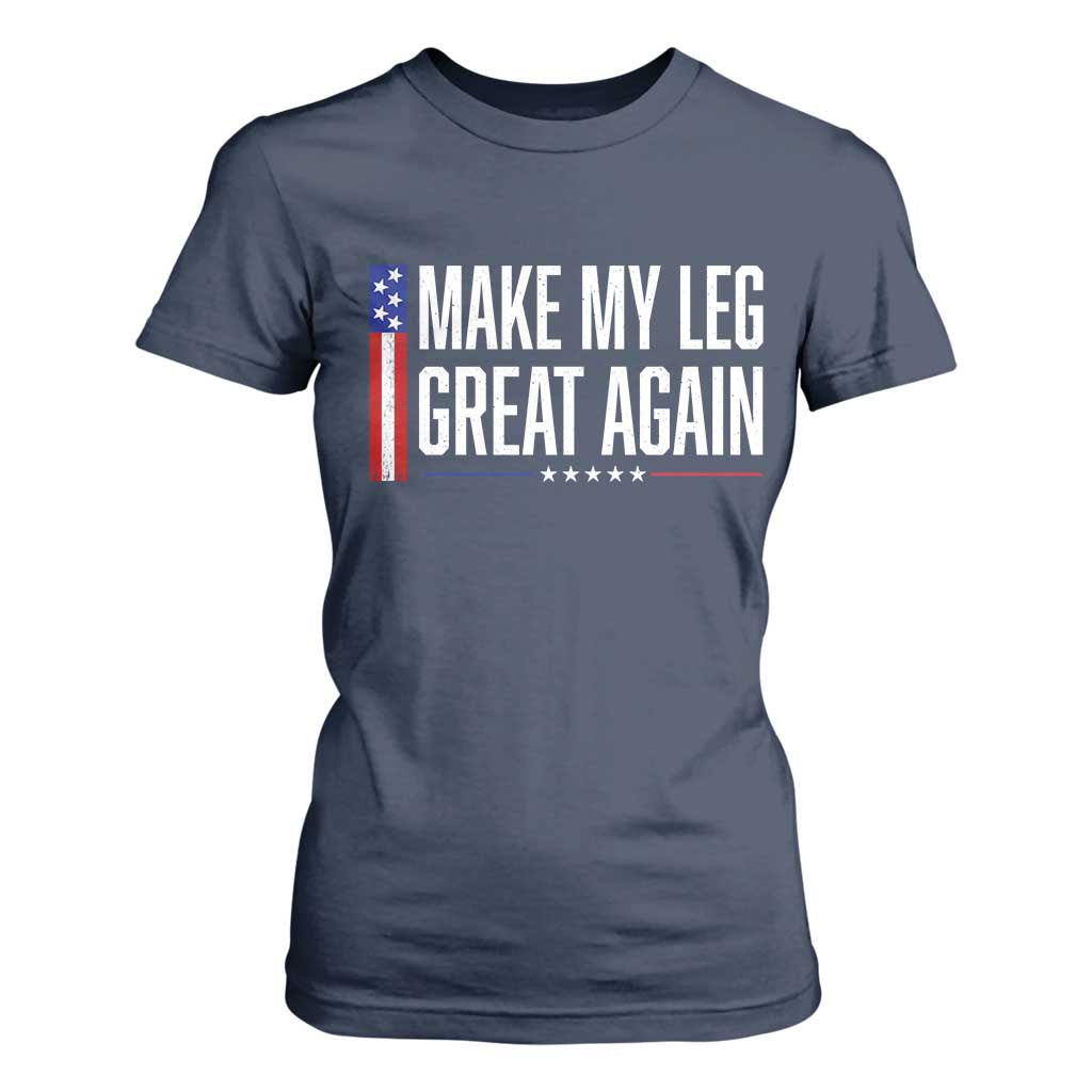 Make My Leg Great Again Funny Broken Leg Surgery Recovery T Shirt For Women Vintage USA Flag Patriotic