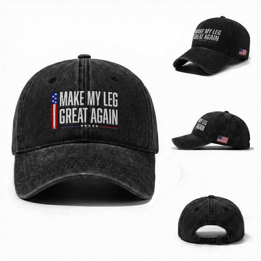 Make My Leg Great Again Funny Broken Leg Surgery Recovery Washed Cotton Baseball Cap Vintage USA Flag Patriotic