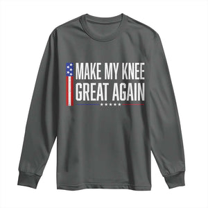 Make My Knee Great Again Funny Broken Knee Surgery Recovery Long Sleeve Shirt Vintage USA Flag Patriotic