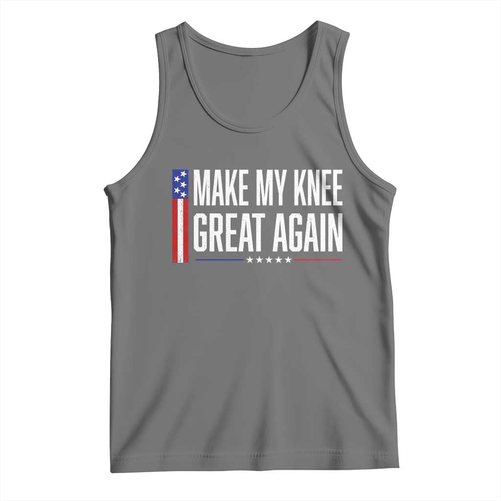 Make My Knee Great Again Funny Broken Knee Surgery Recovery Tank Top Vintage USA Flag Patriotic