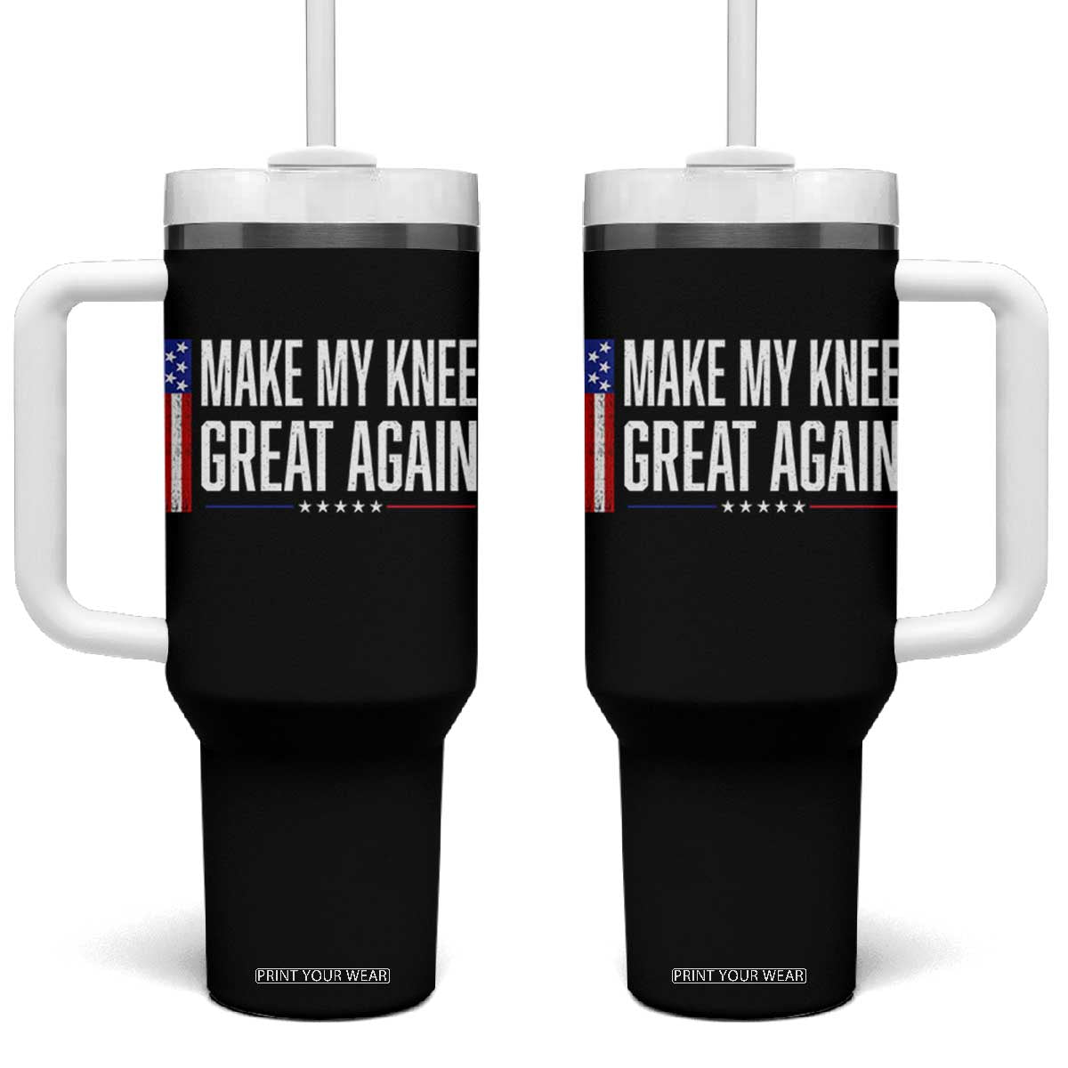 Make My Knee Great Again Funny Broken Knee Surgery Recovery Tumbler With Handle Vintage USA Flag Patriotic TS10 One Size: 40 oz Black Print Your Wear