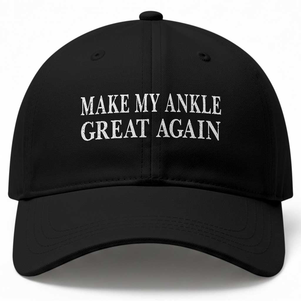 Make My Ankle Great Again Funny Ankle Surgery Recovery Baseball Cap TS10 Print Your Wear