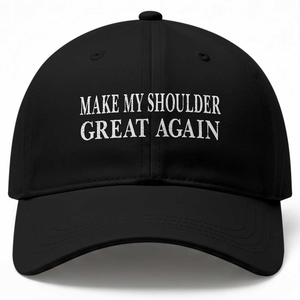 Make My Shoulder Great Again Funny Shoulder Surgery Recovery Baseball Cap TS10 Print Your Wear