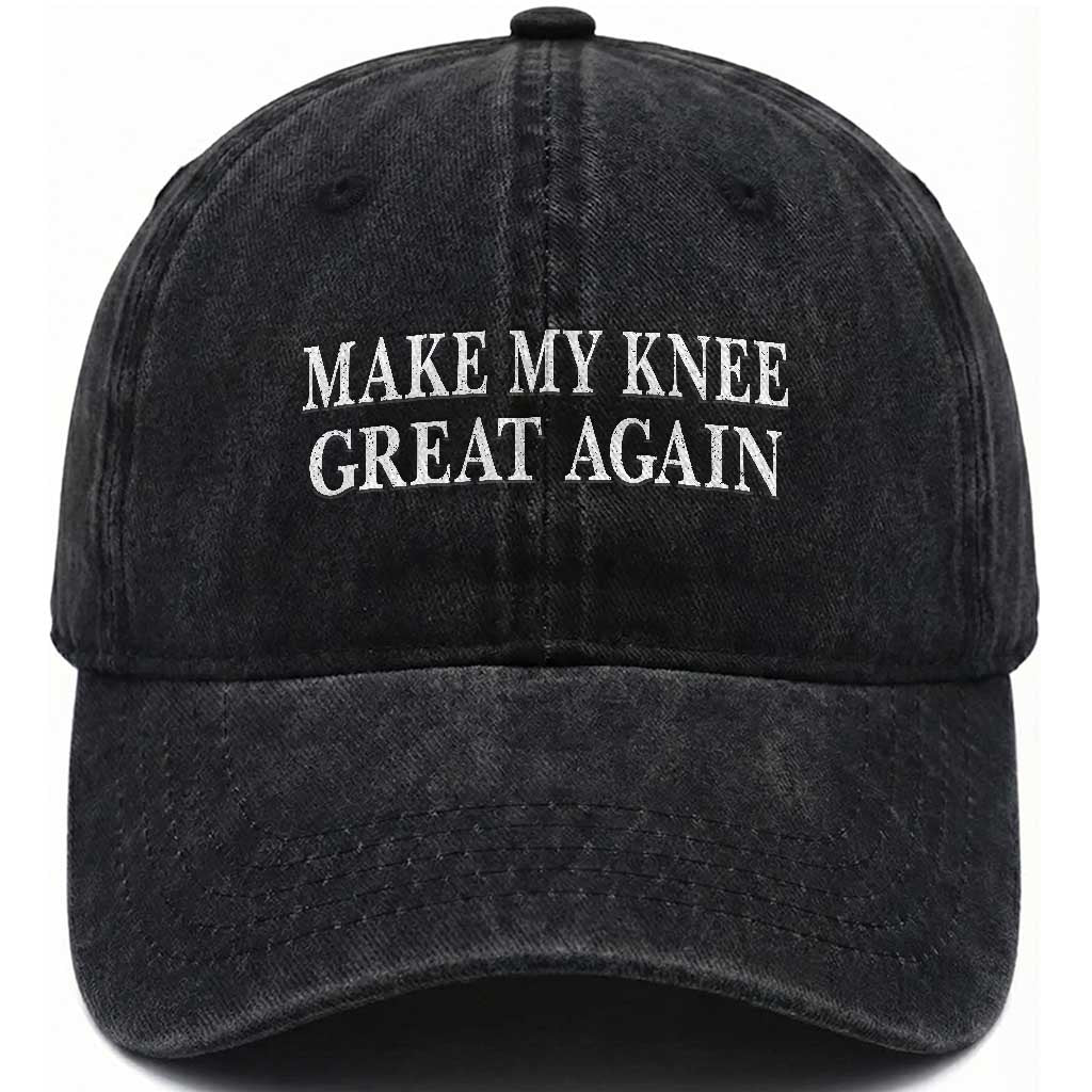 Make My Knee Great Again Funny Broken Knee Surgery Recovery Washed Cotton Baseball Cap TS10 Print Your Wear